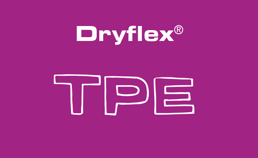 Dryflex TPE materials Dryflex-TPE compounds