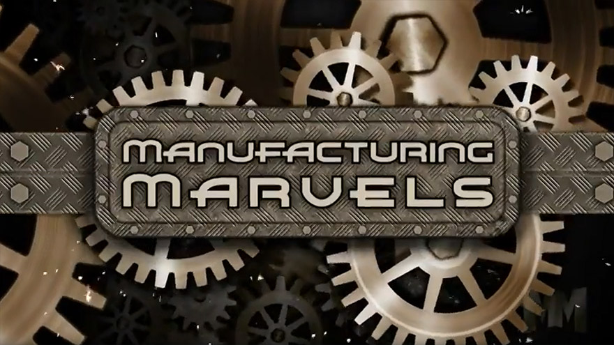 Video Preview: Manufacturing Marvels